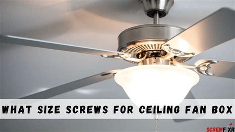 what size screws on metal ceiling fan box|ceiling fan mounting screws size.